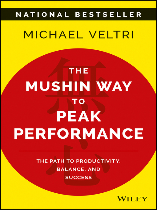 Title details for The Mushin Way to Peak Performance by Michael Veltri - Available